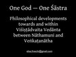 Research paper thumbnail of Introduction to the panel "One God—One Śāstra. Philosophical developments towards and within Viśiṣṭādvaita Vedānta between Nāthamuni and Veṅkaṭanātha", 16th World Sanskrit Conference, Bangkok June--July 2015