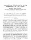 Research paper thumbnail of Analytical Model of the Iub Interface Carrying HSDPA Traffic in the UMTS Network