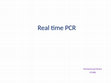 Research paper thumbnail of Real Time PCR theory and priciple