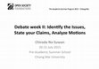 Research paper thumbnail of OSF-CMSummer15: Debate week II: Identify the Issues and State your Claims