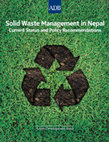 Research paper thumbnail of Solid Waste Management in Nepal Current Status and Policy Recommendations