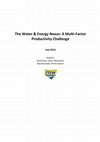 Research paper thumbnail of The Water & Energy Nexus: A Multi-Factor Productivity Challenge