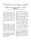 Research paper thumbnail of Would You Trust a (Faulty) Robot?: Effects of Error, Task Type and Personality on Human-Robot Cooperation and Trust