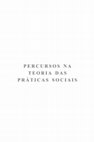 Research paper thumbnail of Percursos na teoria das práticas sociais: Anthony Giddens e Pierre Bourdieu