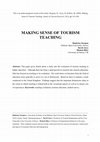 Research paper thumbnail of Making Sense of Tourism Teaching