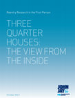 Research paper thumbnail of Three-Quarter Houses in New York City: The View from Inside, Prisoner Reentry Institute (Robert Riggs, Ann Jacobs, Matthew Main, Tanya Kessler, and Amy Blumsack