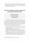 Research paper thumbnail of The Need of Continuous Teachers Training in the Coaching of Vocational Education