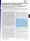 Research paper thumbnail of Human oxygen sensing may have origins in prokaryotic elongation factor Tu prolyl-hydroxylation