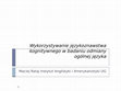 Research paper thumbnail of Wykorzystywanie językoznawstwa kognitywnego w badaniu odmiany ogólnej języka