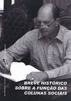 Research paper thumbnail of Breve histórico sobre a função das Colunas Sociais