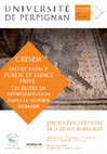 Research paper thumbnail of Journées d'étude: "Entre espace public et espace privé: les élites en représentation dans le monde romain", 24/25 septembre - Université de Perpignan