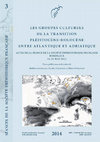 Research paper thumbnail of Les groupes culturels de la transition Pléistocène-Holocène entre Atlantique et Adriatique