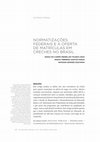 Research paper thumbnail of Normatizações federais e a oferta de matrículas em creches no Brasil.