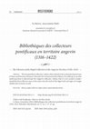 Research paper thumbnail of Bibliothèques des collecteurs pontificaux en territoire angevin (1316–1422), Belvédère méridionale, 2015.2