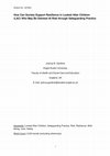 Research paper thumbnail of How Can Society Support Resilience in Looked After Children (LAC) Who May Be Deemed At Risk through Safeguarding Practice