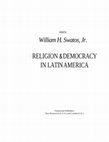 Research paper thumbnail of Religious Competition, Community Building, and Democracy in Latin America: Grassroots Religious Organizations in Venezuela