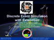 Research paper thumbnail of Discrete Event Simulation with ExtendSim