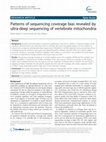 Research paper thumbnail of Patterns of sequencing coverage bias revealed by ultra-deep sequencing of vertebrate mitochondria