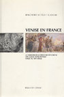 Research paper thumbnail of G. Toscano (dir.), Venise en France. La fortune de la peinture vénitienne des collections royales jusqu’au XIXe siècle, actes de la journée d’étude « Paris-Venise », Ecole du Louvre-Istituto Veneto di Scienze, Lettere ed Arti, 5 février 2002, Paris, Ecole du Louvre, 2004.