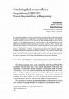 Research paper thumbnail of Simulating the Lausanne Peace Negotiations, 1922-1923: Power Asymmetries in Bargaining