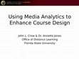 Research paper thumbnail of Using Media Analytics to Enhance Course Design