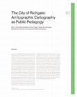 Research paper thumbnail of The City of Richgate: A/r/tographic Cartography as Public Pedagogy