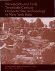 Research paper thumbnail of Nineteenth- and Early Twentieth-Century Domestic Site Archaeology in New York State