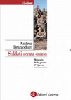 Research paper thumbnail of Soldati senza causa. Memorie della guerra d’Algeria, Laterza, Roma-Bari 2012