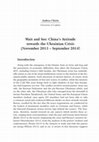 Research paper thumbnail of Wait and See: China's Attitude towards the Ukrainian Crisis (November 2013 - September 2014)