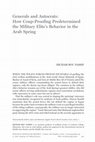 Research paper thumbnail of "Generals and Autocrats: How Coup-Proofing Structured the Military Elite's Reaction to the Arab Spring"