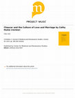 Research paper thumbnail of Chaucer and the Culture of Love and Marriage. By Cathy Hume. Cambridge: D.S. Brewer. 2012. Comitatus: A Journal of Medieval and Renaissance Studies. 2013.