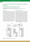 Research paper thumbnail of To what extent organic farming depends on artificial fertilisers? A case study in South-western France