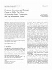 Research paper thumbnail of Corporate Governance and Strategic Change in SMEs: The Effects of Ownership, Board Composition and Top Management Teams