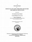 Research paper thumbnail of DESIGN OF LOW NOISE AMPLIFIER AND FILTERS FOR WIRELESS APPLICATION