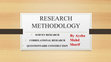 Research paper thumbnail of Research Methodology- Survey Research, Correlational research and questionnaire research