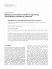 Research paper thumbnail of Inflammation in Cardiovascular Tissue Engineering: The Challenge to a Promise: A Minireview