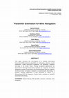 Research paper thumbnail of Parameter Estimation for Mine Navigation