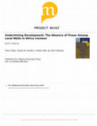 Research paper thumbnail of Review of UNDERMINING DEVELOPMENT: THE ABSENCE OF POWER AMONG LOCAL NGOs IN AFRICA, by Sarah Michael