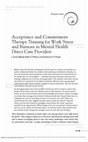 Research paper thumbnail of Acceptance and Commitment Training for Work Stress and Burnout in Mental Health Direct Care Providers.