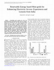 Research paper thumbnail of Renewable Energy based Mini-grids for Enhancing Electricity Access: Experiences and Lessons from India