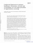 Research paper thumbnail of Undetected depression in primary healthcare: Occurrence, severity and co-morbidity in a two-stage procedure of opportunistic screening