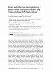 Research paper thumbnail of Ethics and collective identity building: Scandinavian semicommunication and the possibilities of Philippine ethics