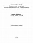 Research paper thumbnail of Tese  - Objetos Intangíveis: ufologia, ciência e segredo