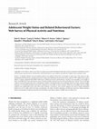 Research paper thumbnail of Adolescent Weight Status and Related Behavioural Factors: Web Survey of Physical Activity and Nutrition