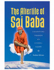 Research paper thumbnail of The Afterlife of Sai Baba: Competing Visions of a Global Saint