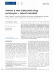 Research paper thumbnail of Towards a new tuberculosis drug: pyridomycin - nature's isoniazid