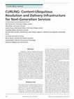 Research paper thumbnail of Curling: Content-ubiquitous resolution and delivery infrastructure for next-generation services