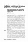 Research paper thumbnail of Les quartiers artistiques : territoires en construction. Regards croisés sur Montreuil (Île-de-France) et Neukölln (Berlin) / Artistic Districts: Territories under construction. A comparison between Montreuil (Île-de-France) and Neukölln (Berlin)