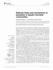 Research paper thumbnail of Editorial: Roles and mechanisms of parasitism in aquatic microbial communities