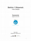 Research paper thumbnail of Belinho 1 Shipwreck Timber Catalogue, 2015